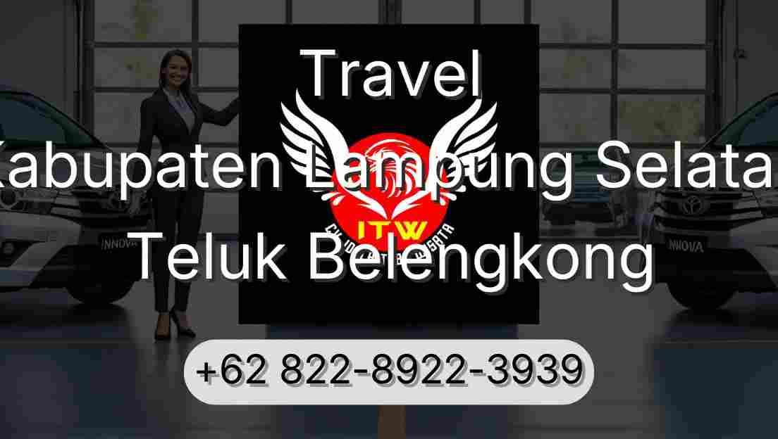 Travel Kabupaten Lampung Selatan Teluk Belengkong