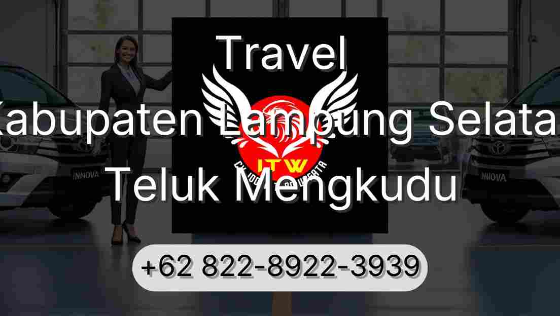 Travel Kabupaten Lampung Selatan Teluk Mengkudu