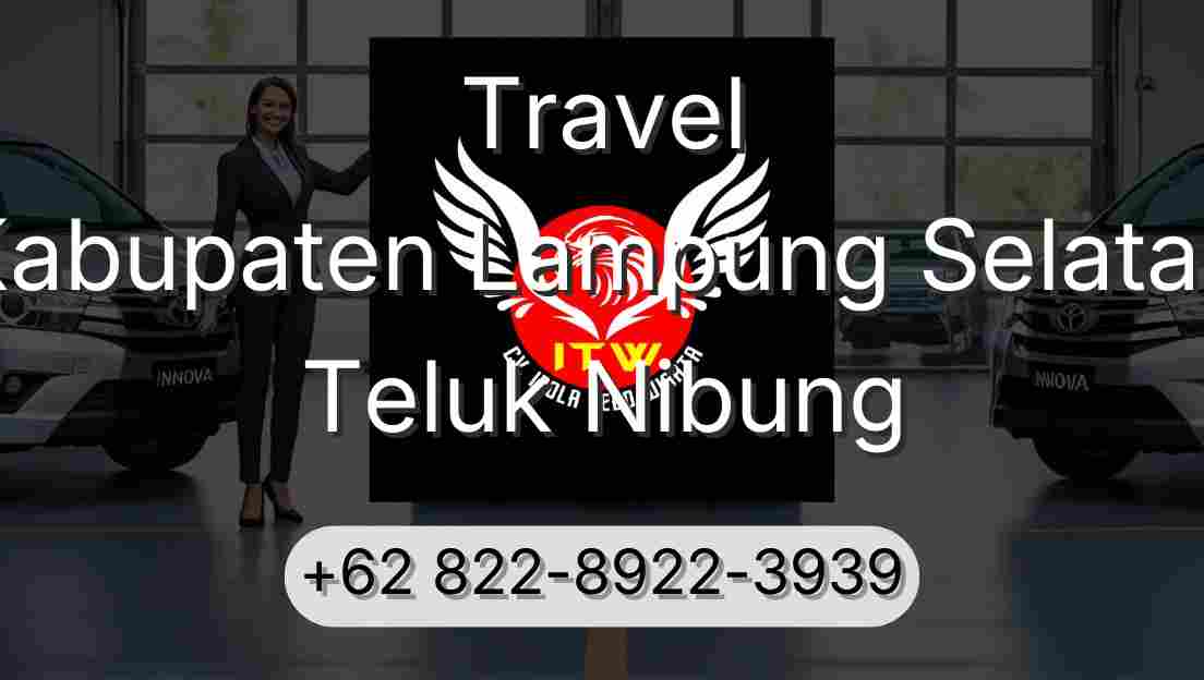 Travel Kabupaten Lampung Selatan Teluk Nibung