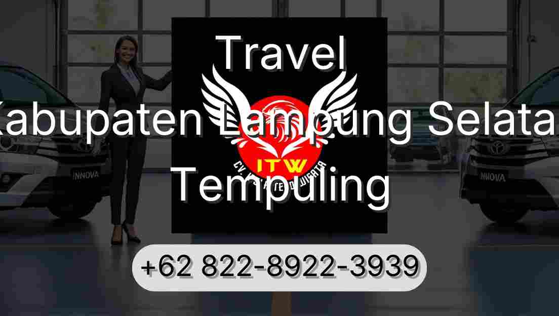 Travel Kabupaten Lampung Selatan Tempuling