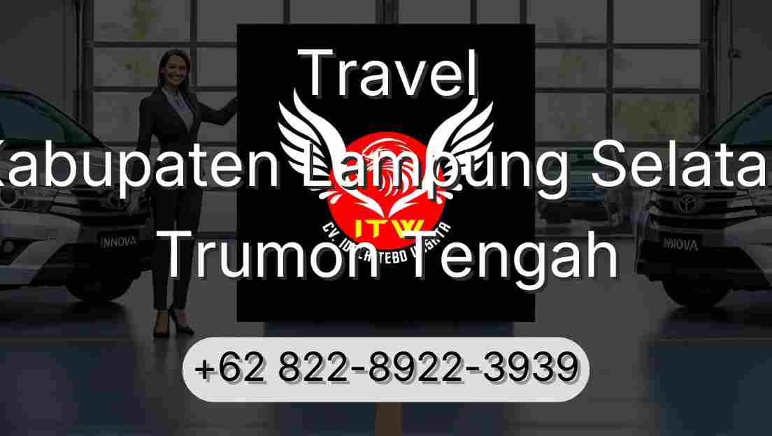 Travel Kabupaten Lampung Selatan Trumon Tengah