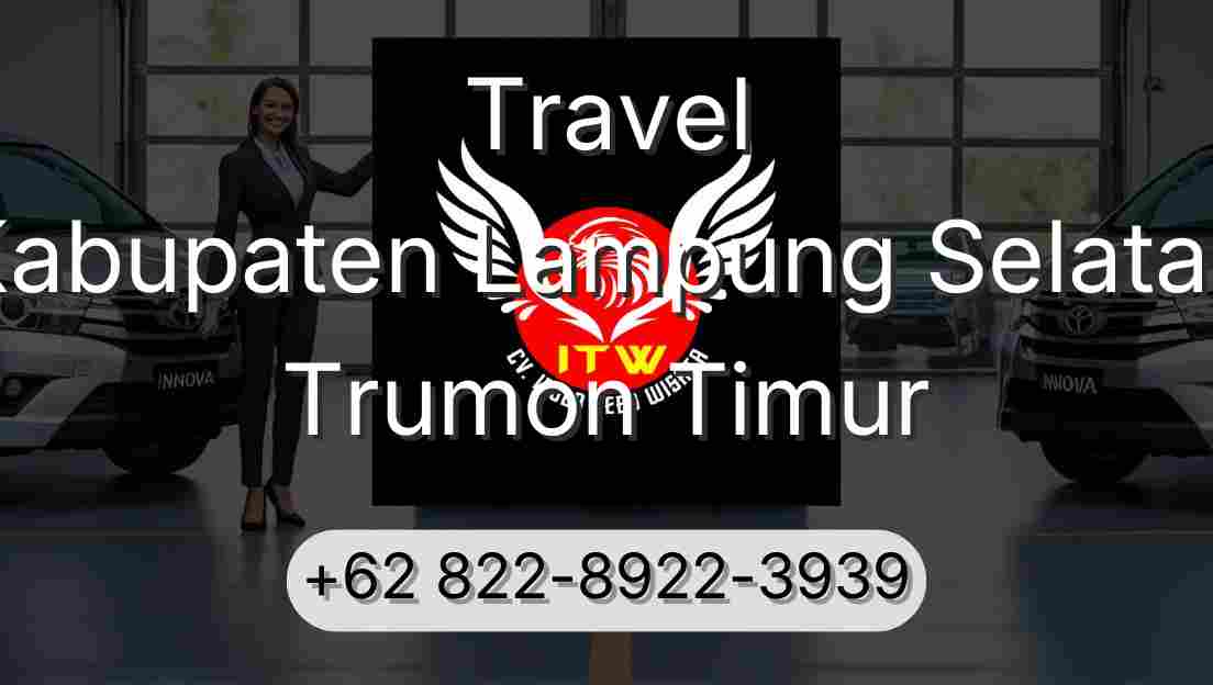 Travel Kabupaten Lampung Selatan Trumon Timur