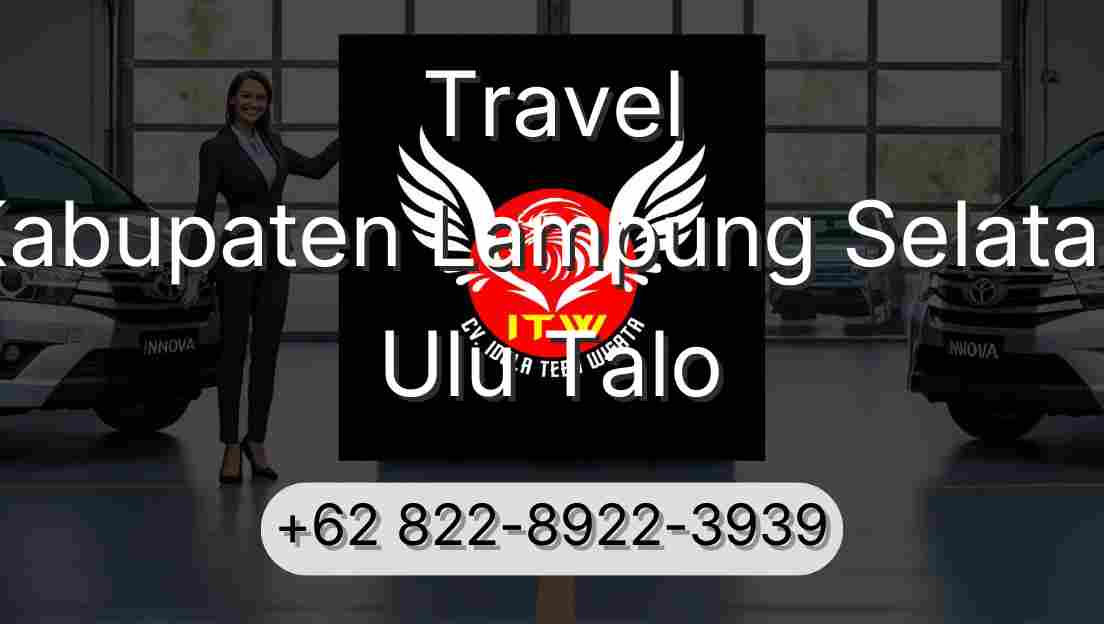 Travel Kabupaten Lampung Selatan Ulu Talo