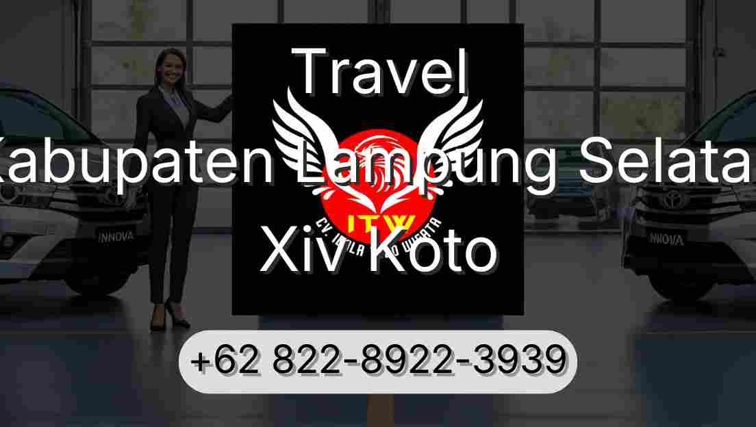 Travel Kabupaten Lampung Selatan Xiv Koto