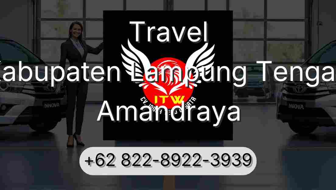 Travel Kabupaten Lampung Tengah Amandraya