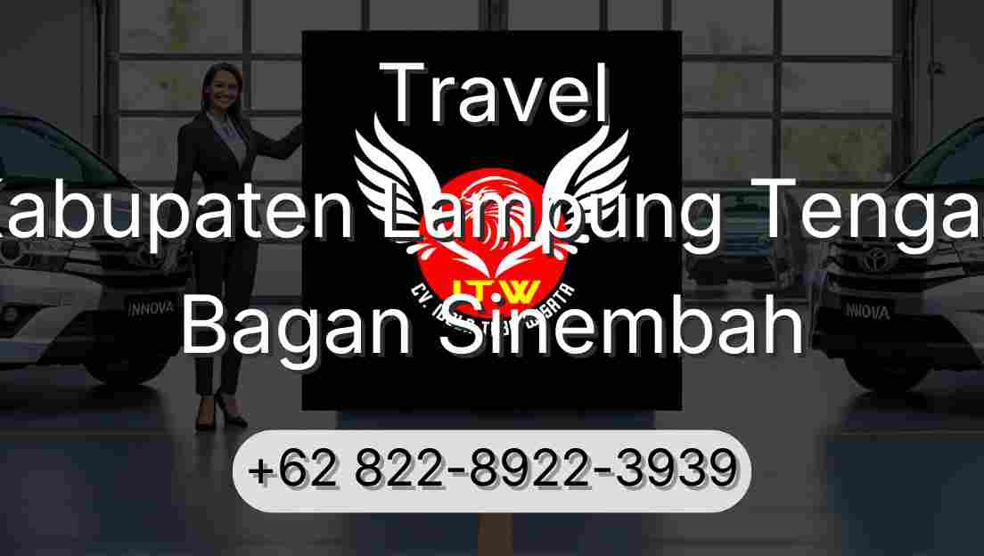 Travel Kabupaten Lampung Tengah Bagan Sinembah