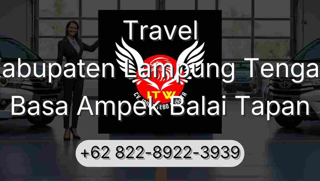 Travel Kabupaten Lampung Tengah Basa Ampek Balai Tapan