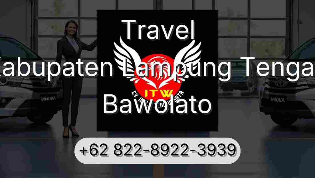 Travel Kabupaten Lampung Tengah Bawolato