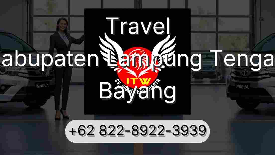 Travel Kabupaten Lampung Tengah Bayang
