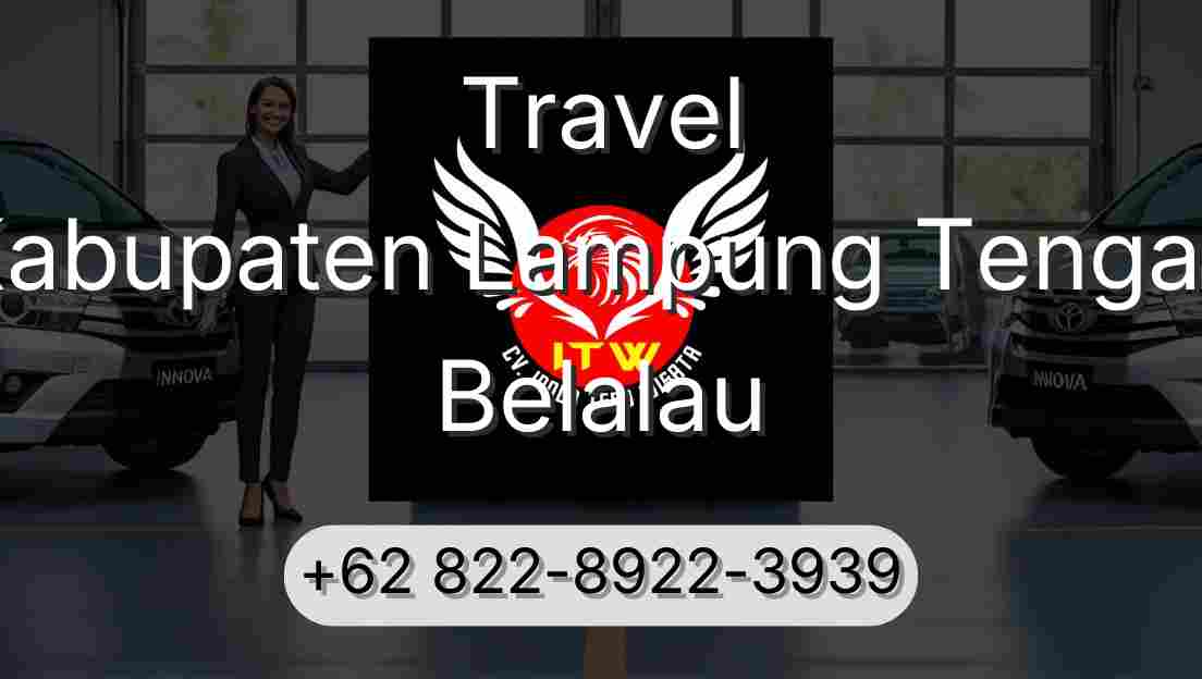 Travel Kabupaten Lampung Tengah Belalau