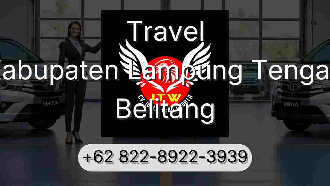 Travel Kabupaten Lampung Tengah Belitang