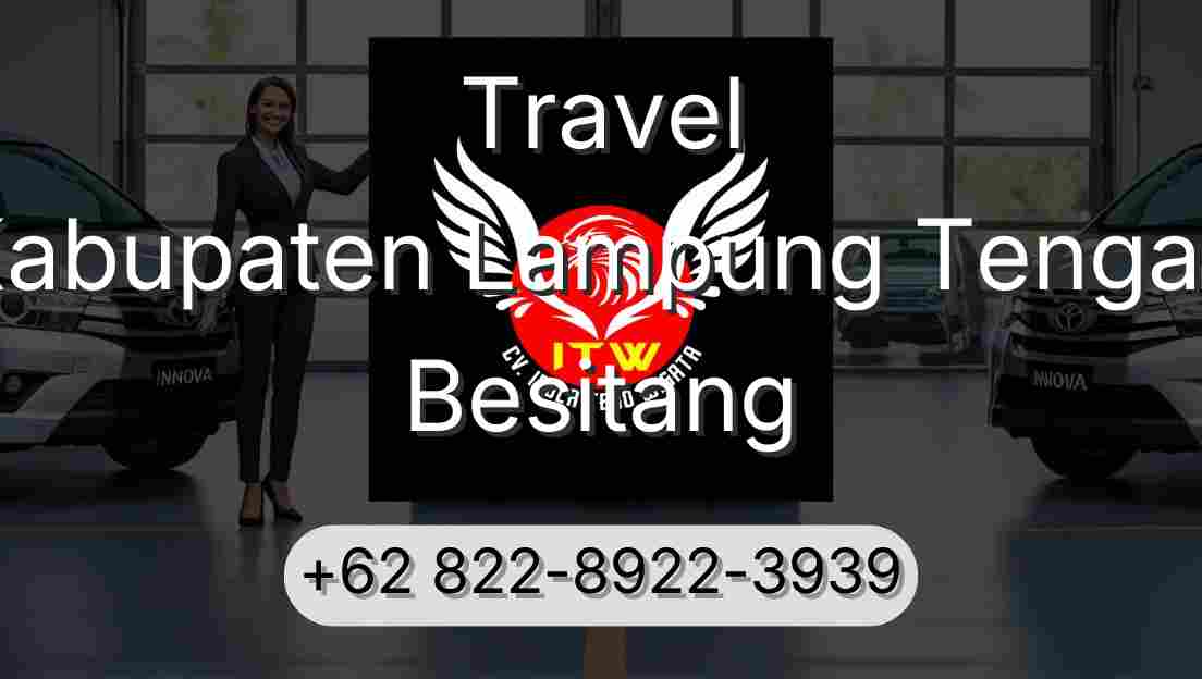Travel Kabupaten Lampung Tengah Besitang