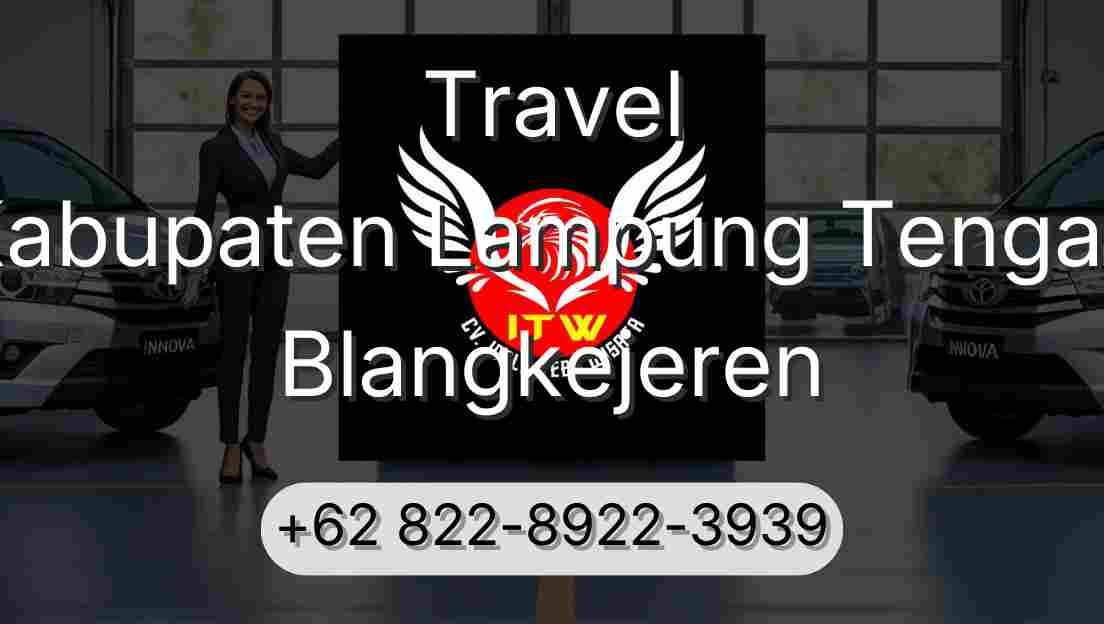 Travel Kabupaten Lampung Tengah Blangkejeren