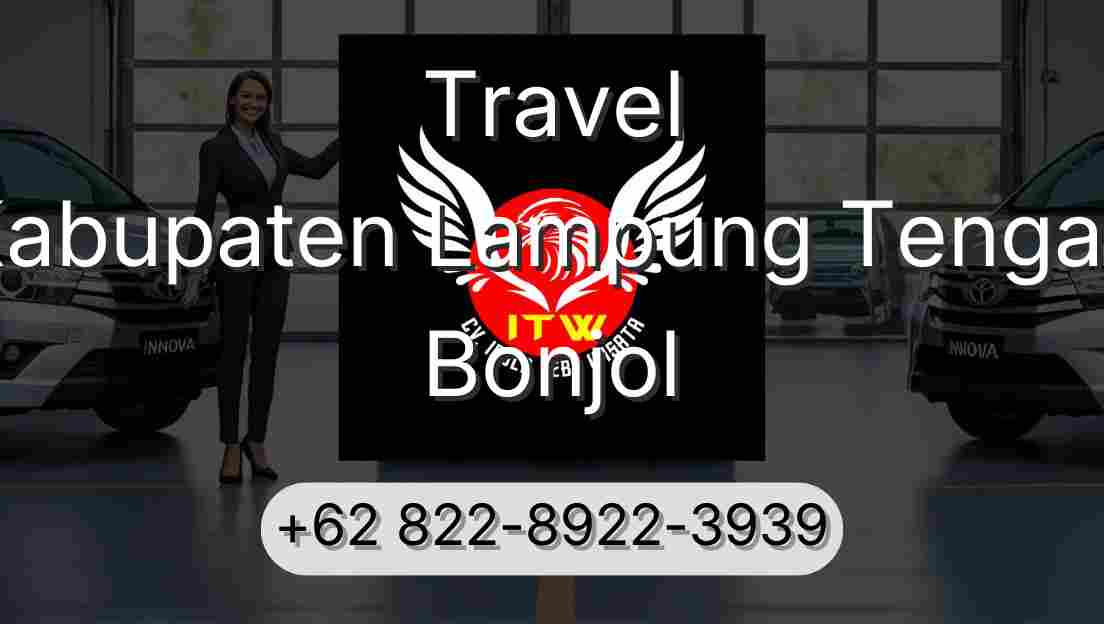 Travel Kabupaten Lampung Tengah Bonjol