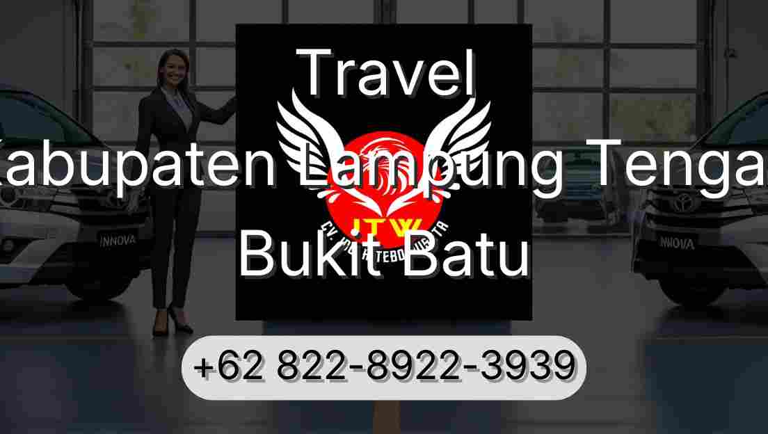 Travel Kabupaten Lampung Tengah Bukit Batu