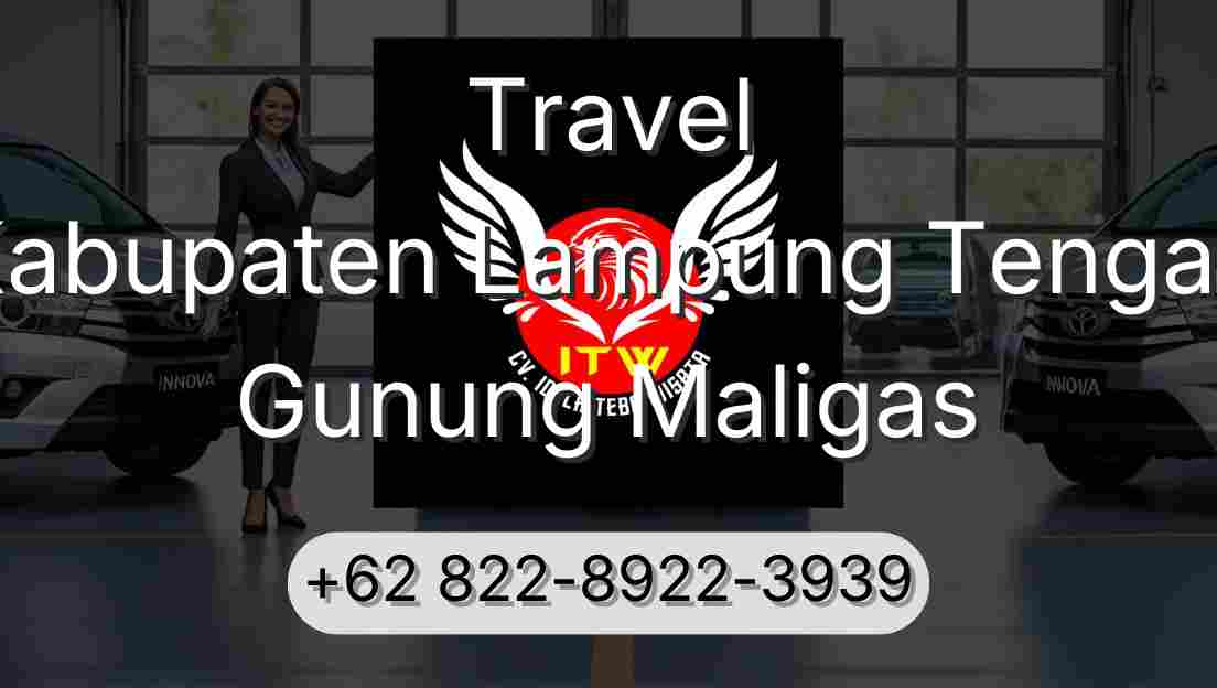 Travel Kabupaten Lampung Tengah Gunung Maligas