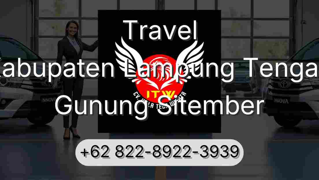 Travel Kabupaten Lampung Tengah Gunung Sitember