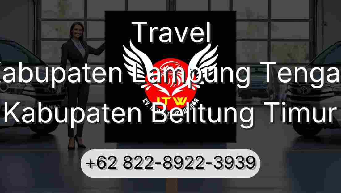 Travel Kabupaten Lampung Tengah Kabupaten Belitung Timur