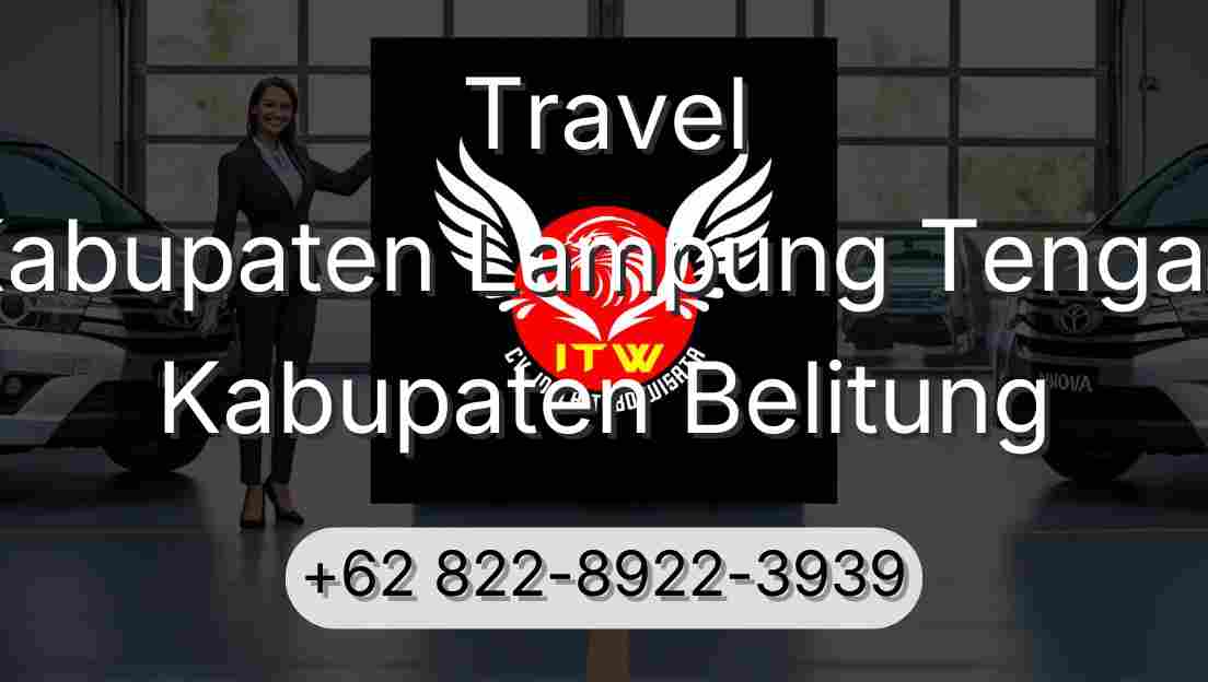 Travel Kabupaten Lampung Tengah Kabupaten Belitung
