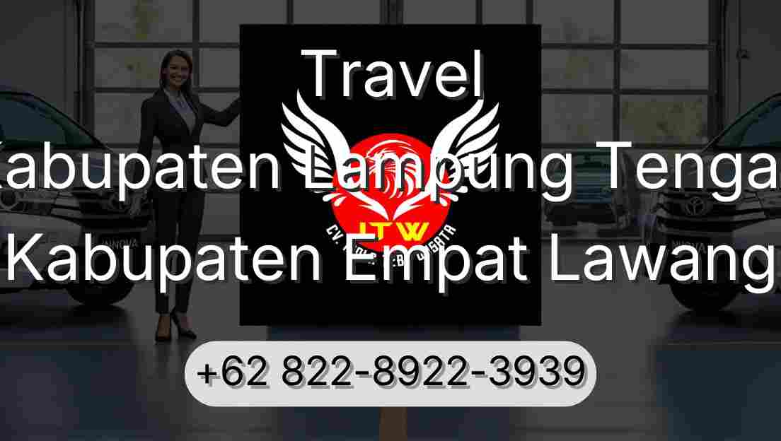Travel Kabupaten Lampung Tengah Kabupaten Empat Lawang