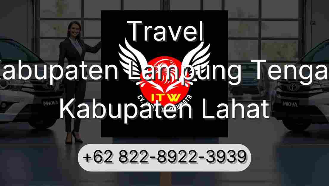 Travel Kabupaten Lampung Tengah Kabupaten Lahat