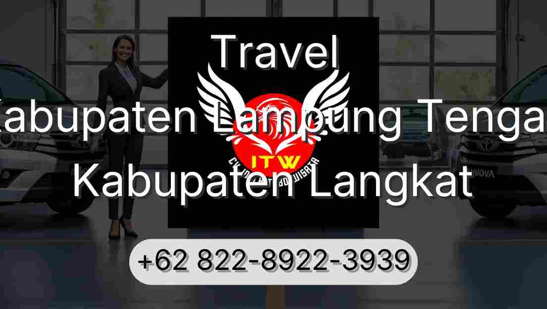 Travel Kabupaten Lampung Tengah Kabupaten Langkat