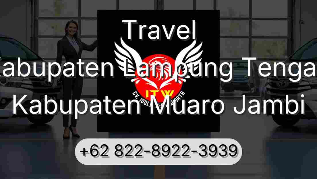 Travel Kabupaten Lampung Tengah Kabupaten Muaro Jambi