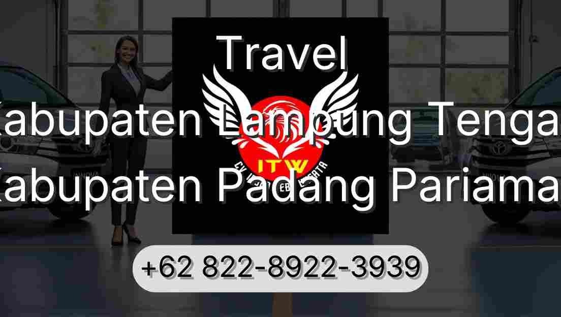 Travel Kabupaten Lampung Tengah Kabupaten Padang Pariaman