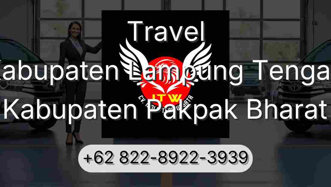 Travel Kabupaten Lampung Tengah Kabupaten Pakpak Bharat