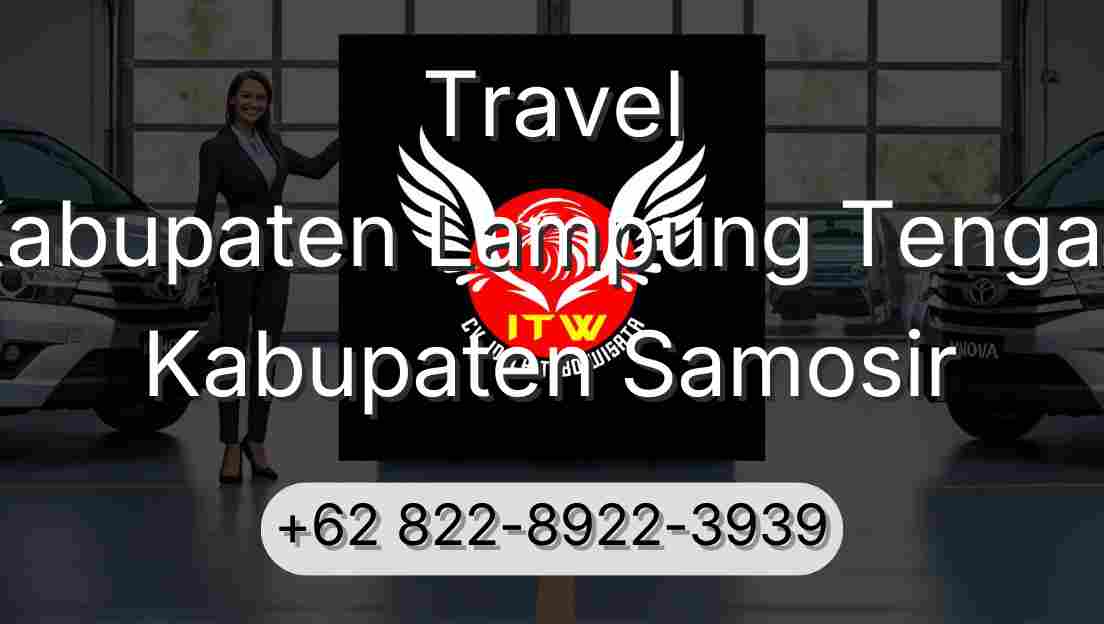 Travel Kabupaten Lampung Tengah Kabupaten Samosir
