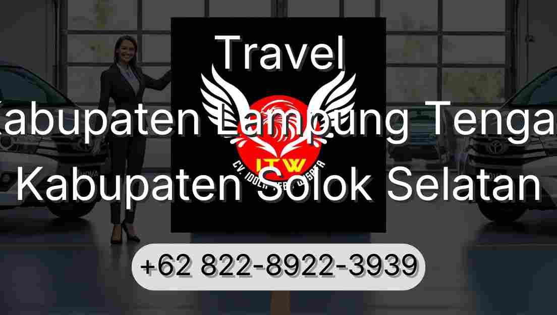 Travel Kabupaten Lampung Tengah Kabupaten Solok Selatan