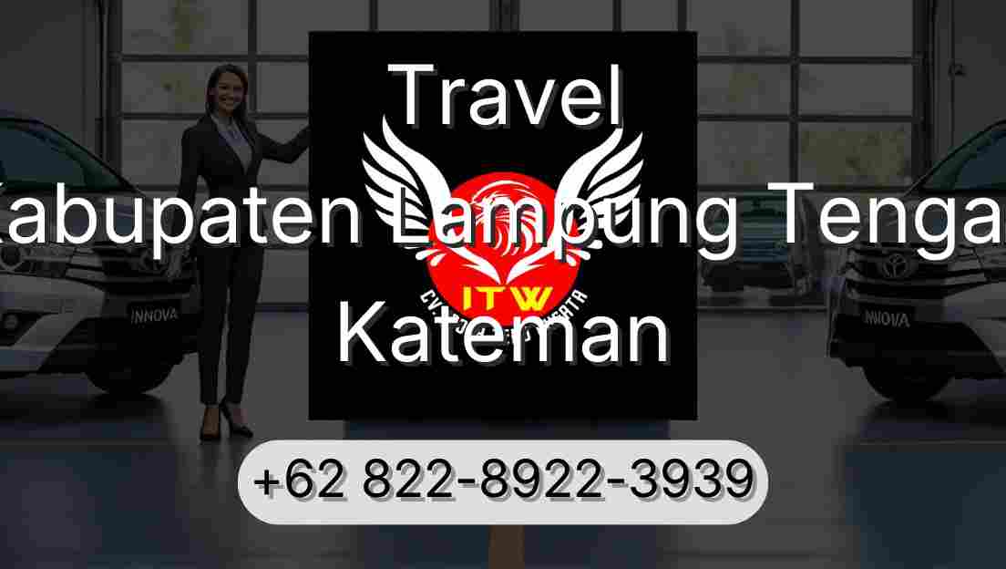 Travel Kabupaten Lampung Tengah Kateman