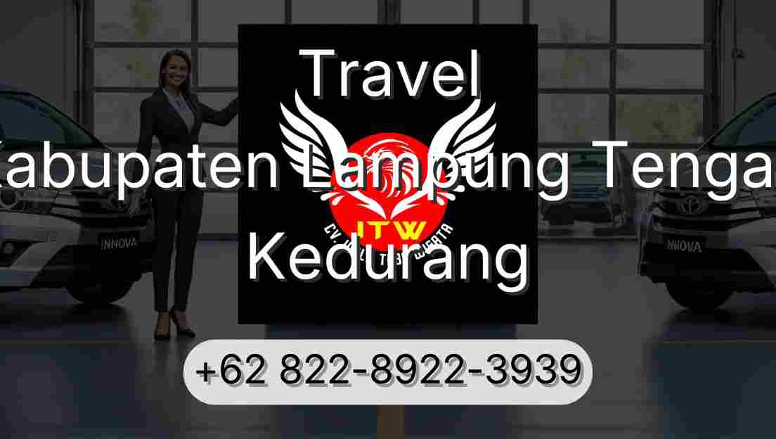 Travel Kabupaten Lampung Tengah Kedurang