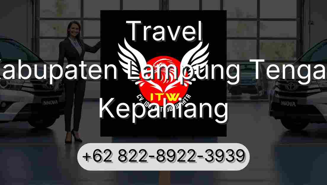 Travel Kabupaten Lampung Tengah Kepahiang