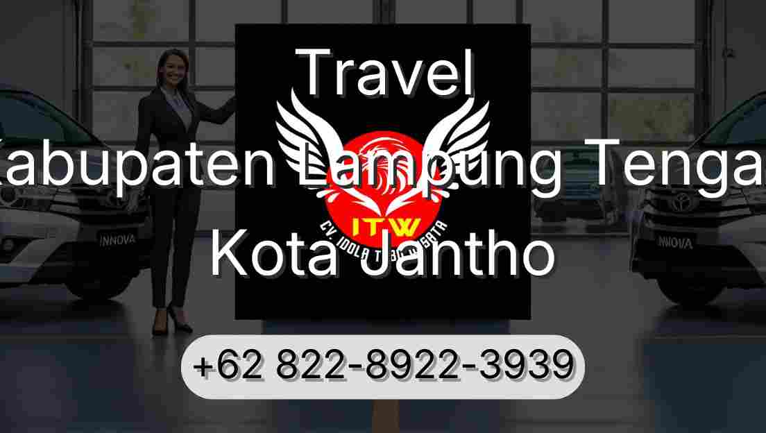 Travel Kabupaten Lampung Tengah Kota Jantho