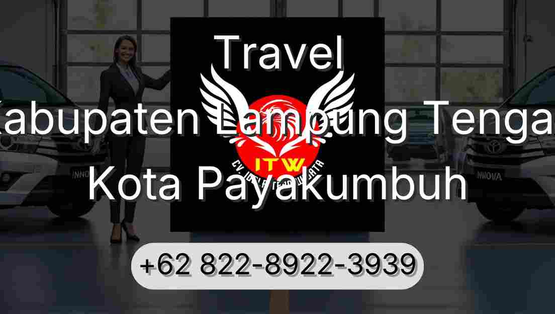 Travel Kabupaten Lampung Tengah Kota Payakumbuh