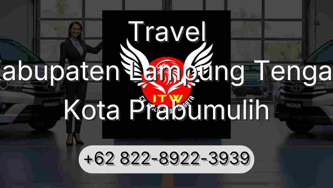 Travel Kabupaten Lampung Tengah Kota Prabumulih