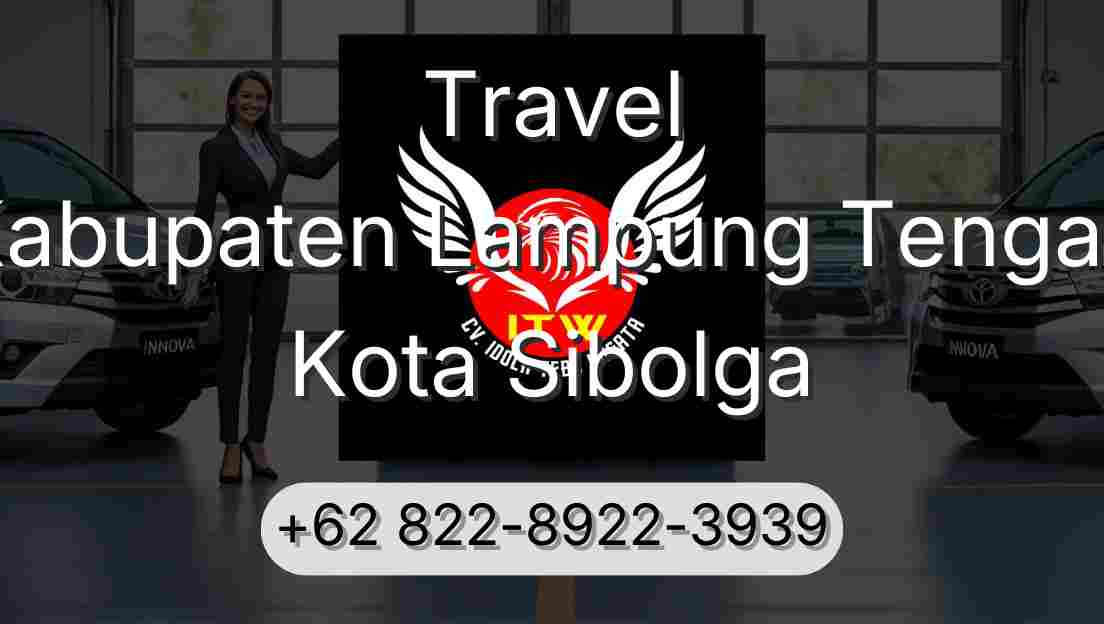 Travel Kabupaten Lampung Tengah Kota Sibolga