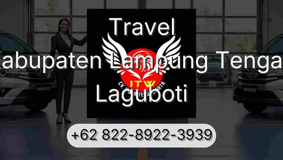 Travel Kabupaten Lampung Tengah Laguboti