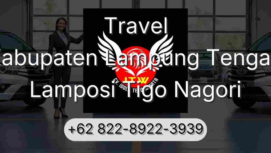 Travel Kabupaten Lampung Tengah Lamposi Tigo Nagori