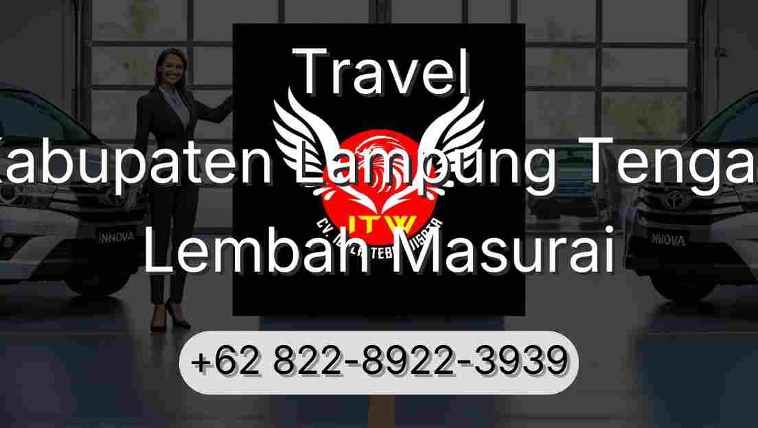 Travel Kabupaten Lampung Tengah Lembah Masurai