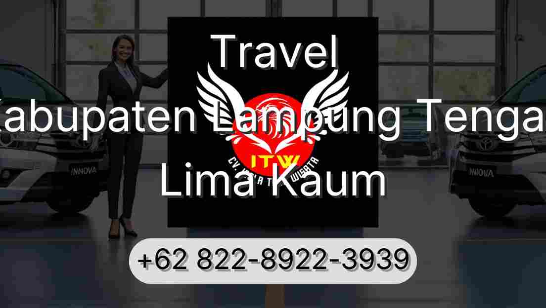 Travel Kabupaten Lampung Tengah Lima Kaum