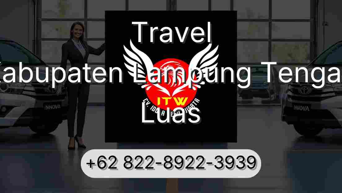 Travel Kabupaten Lampung Tengah Luas