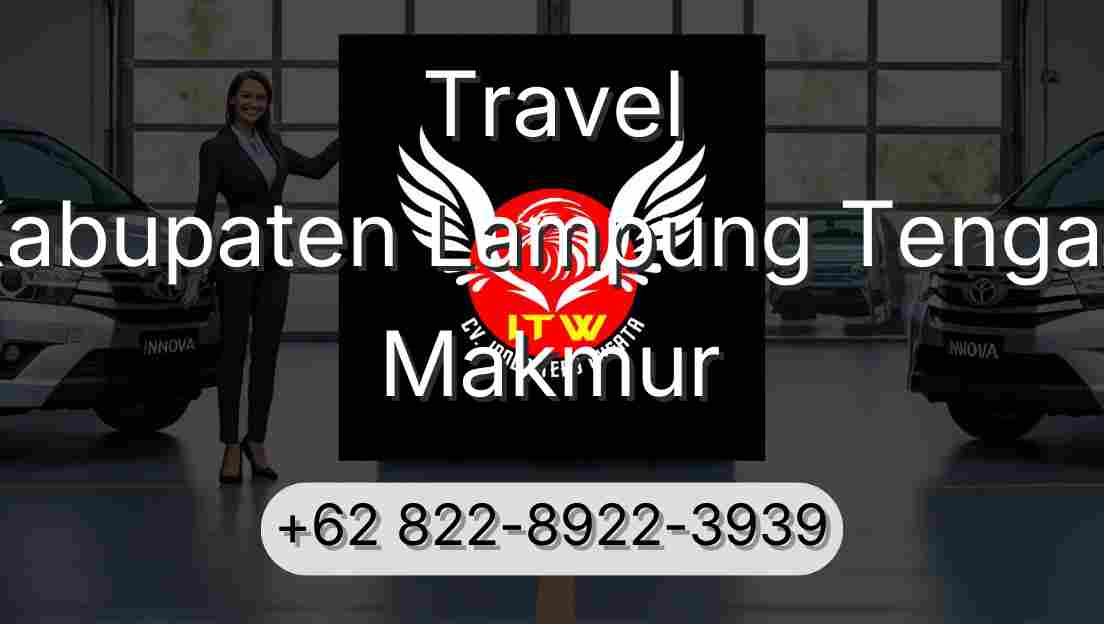 Travel Kabupaten Lampung Tengah Makmur
