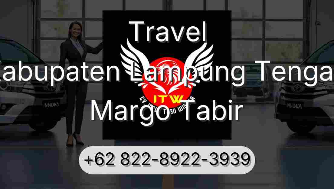Travel Kabupaten Lampung Tengah Margo Tabir