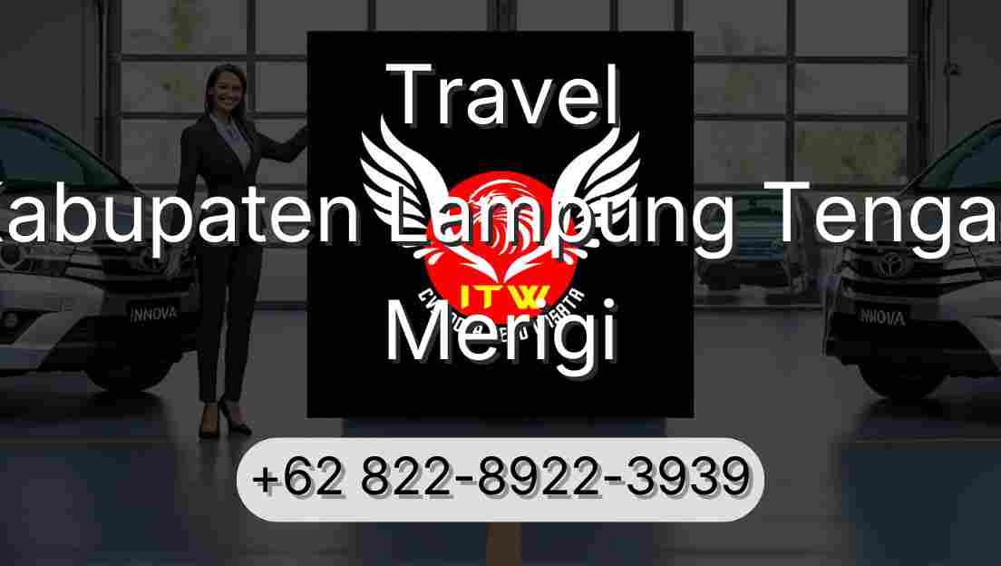 Travel Kabupaten Lampung Tengah Merigi