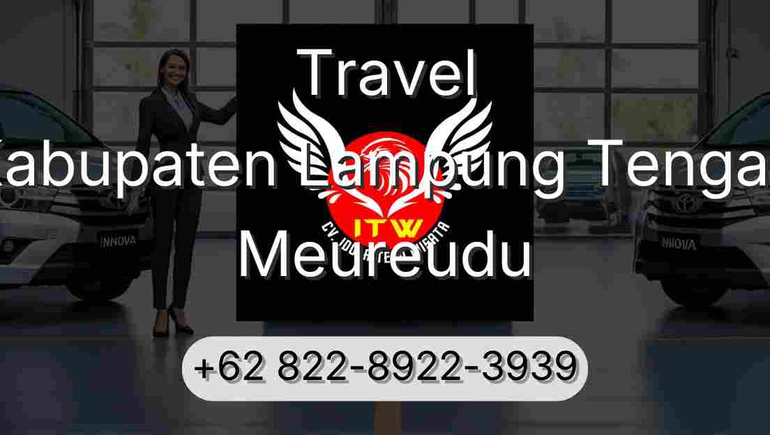 Travel Kabupaten Lampung Tengah Meureudu