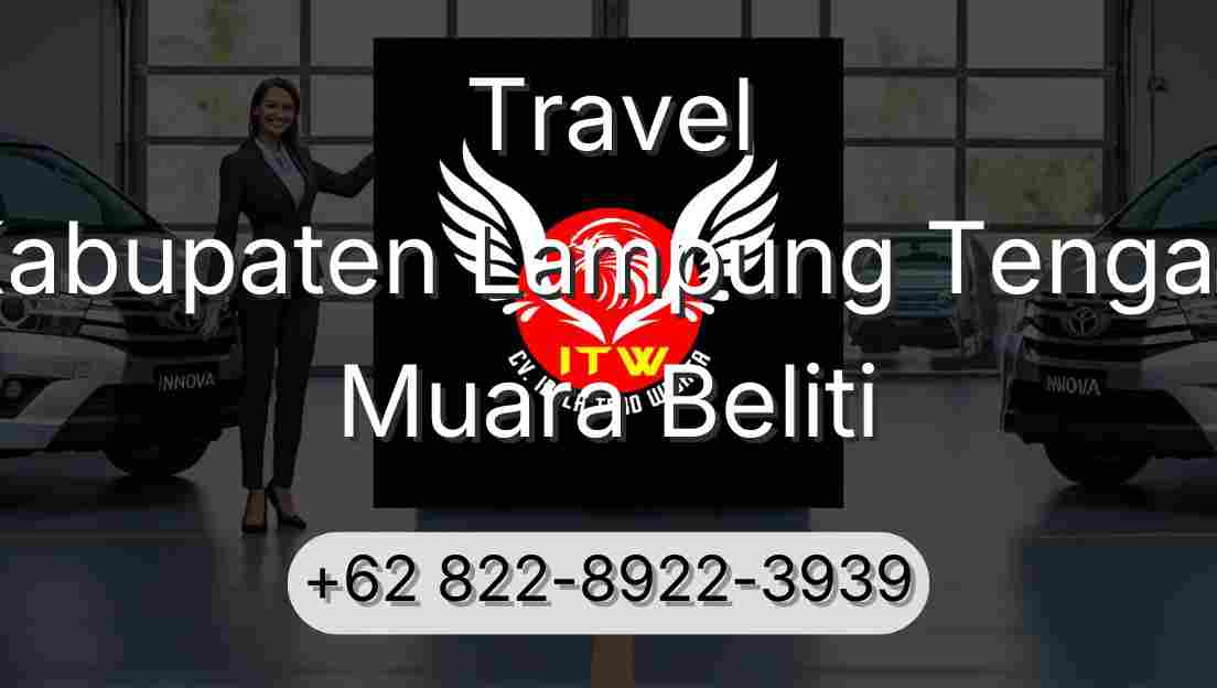 Travel Kabupaten Lampung Tengah Muara Beliti
