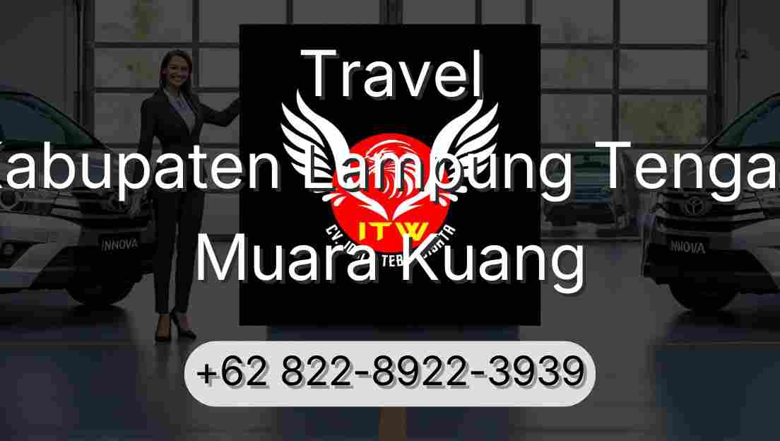 Travel Kabupaten Lampung Tengah Muara Kuang