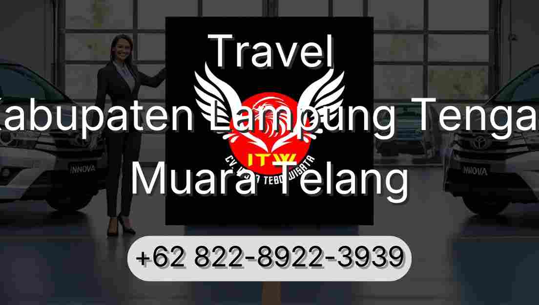 Travel Kabupaten Lampung Tengah Muara Telang